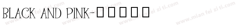 black and pink字体转换